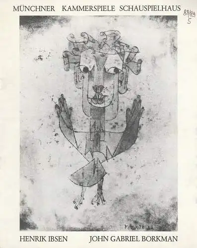Münchner Kammerspiele, Schauspielhaus, Dieter Dorn, Hans-Joachim Ruckhäberle, Michael Schäfermeyer, Wolfgang Zimmermann: Programmheft John Gabriel Borkman von Henrik Ibsen. Premiere 17. Juni 1989 Spielzeit 1988 / 89 Heft 5 (18). 