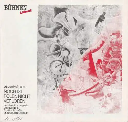 Bühnen Lübeck, Hans Thoenies, Walter Hollender: Programmheft Uraufführung Paul Hofmann: Noch ist Polen nicht verloren. Premiere 20. Dezember 1989 Kammerspiele (18). 