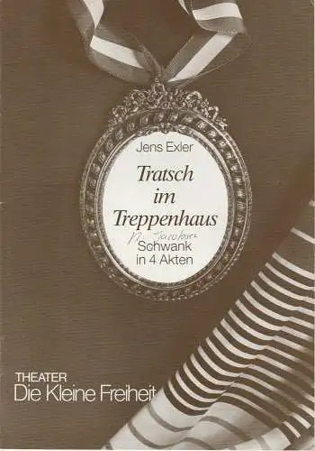 Theater Die Kleine Freiheit, Trude-Kolman-Theater, Brigitte Raab-Kasch, Rolf Kuhsiek: Programmheft Tratsch im Treppenhaus. Schwank von Jens Exler. Premiere 2. Oktober 1987 Ausgabe Oktober November Dezember 1987 (18). 