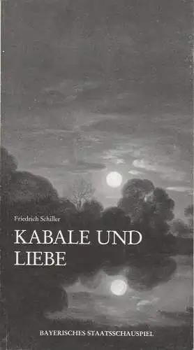 Bayerisches Staatsschauspiel, Residenztheater München, Günther Beelitz, Wilfried Hösl ( Fotos ), Rüdiger Meinel: Programmheft Kabale und Liebe von Friedrich Schiller Premiere 27. September 1986 Residenztheater Spielzeit 1986 / 87 Heft 1 (18). 