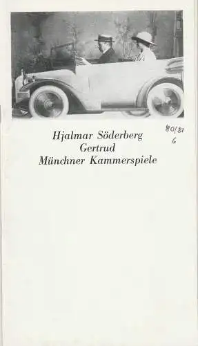 Münchner Kammerspiele, Hans-Reinhard Müller, Klaus Schüssler, Wolfgang Zimmermann: Programmheft Hjalmar Söderberg: GERTRUD. Premiere 21. Juni 1981 Spielzeit 1980 / 81 Heft 6 (18). 