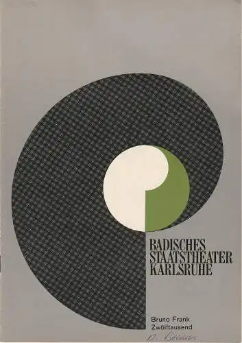 Badisches Staatstheater Karlsruhe, Hans-Georg Rudolph, Wilhem Kappler, Helmar von Hanstein, Gerd Weiss ( Szenenfotos ): Programmheft ZWÖLFTAUSEND. Schauspiel von Bruno Frank. Premiere 31. Mai 1973 Spielzeit 1972 / 73 Heft 19 (18). 