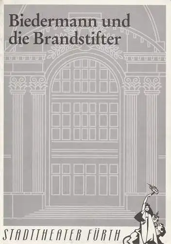 Stadttheater Fürth, Werner Müller, Barbara Bredow, Alexander Bohnsack: Programmheft 1 / 4 Max Frisch: Biedermann und die Brandstifter Premiere 17. September 1994 (18). 