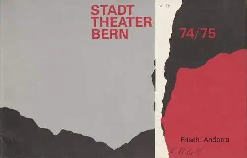 Stadttheater Bern, Walter Oberer, Walter Boris Fischer, Martin Dreier: Programmheft Max Frisch: Andorra. Premiere 12. Mai 1975 Spielzeit 1974 / 75 Heft 17 (18). 