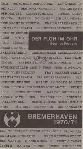 Stadttheater Bremerhaven, Jürgen Waidelich, Hans Eckardt: Programmheft Der Floh im Ohr. Schwank von Georges Feydeau Spielzeit 1970 / 71 (18). 