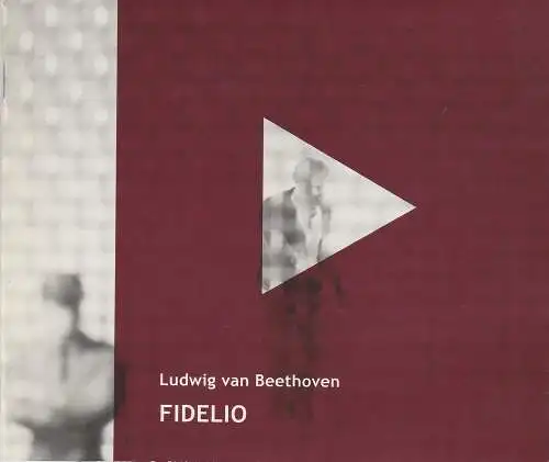 Theater Freiburg, Amelie Niermeyer, Laura Berman, Anna-Katharina Winkler: Programmheft Ludwig van Beethoven: FIDELIO Spielzeit 2002 / 2003 Nr. 8 (18). 