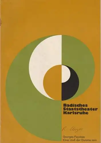 Badisches Staatstheater Karlsruhe, Hans-Georg Rudolph, Wilhelm Kappler, Otto König: Programmheft Einer muß der Dumme sein. Schwank von Georges Feydeau. Premiere 29. Dezember 1973 Spielzeit 1973 / 74 Heft 9 (18). 