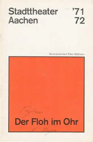 Stadttheater Aachen, Peter Maßmann, Helmar Harald Fischer, Klaus Engeroff: Programmheft Der Floh im Ohr. Schwank von Georges Feydeau Spielzeit 1971 / 72 Heft 13 (18). 