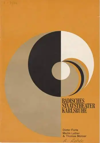 Badisches Staatstheater Karlsruhe, Hans-Georg Rudolph, Wilhelm Kappler: Programmheft Martin Luther & Thomas Münzer von Dieter Forte. Premiere 28. September 1971 Spielzeit 1971 / 72 Heft 2 (18). 