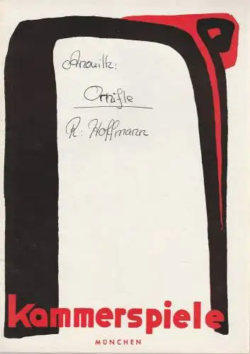 Münchner Kammerspiele, Alfred Erich Sistig, Wolfgang Zimmermann: Programmheft ORNIFLE. Komödie von Jean Anouilh. Premiere 11. Mai 1956 Spielzeit 1955 / 56 Heft 7 (18). 