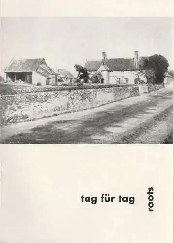 Schaubühne am Halleschen Ufer, Leni Langenscheidt, Jürgen Schitthelm, Klaus Weiffenbach: Programmheft Tag für Tag. ( Roots ) Stück von Arnold Wesker. Premiere 24. Mai 1963 (18). 