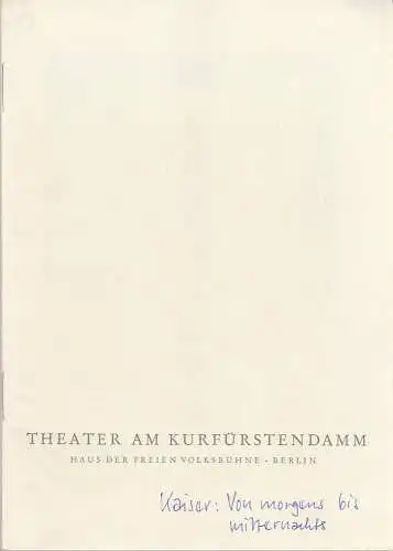 Theater am Kurfürstendamm, Haus der Freien Volksbühne Berlin, Günter Skopnik, Bernhard Specht: Programmheft Georg Kaiser: Von Morgens Bis Mitternachts. Premiere 6. Oktober 1960 Spielzeit 1960 / 61 (18). 