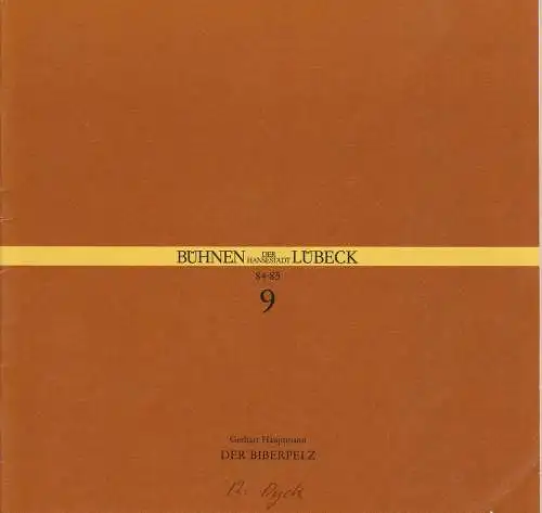 Bühnen der Hansestadt Lübeck, Hans Thoenies, Walter Hollender: Programmheft Gerhard Hauptmann: Der Biberpelz. Premiere 12. Dezember 1984 Kammerspiele Spielzeit 1984 / 85 Heft 9 (18). 