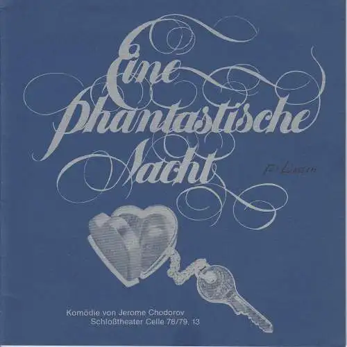Schloßtheater Celle, Eberhard Johow, Thomas Uhrmann: Programmheft Eine phantastische Nacht. Komödie von Jerome Chodorov. Spielzeit 1978 / 79 Heft 13 (18). 