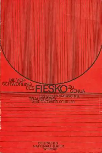 Deutsches Nationaltheater Weimar, Gert Beinemann, Sigrid Busch, Marianne Janietz, Hans-Jürgen Keßler: Programmheft Friedrich Schiller: Die Verschwörung des Fiesko zu Genua Premiere 16. September 1980 Heft 1 der Spielzeit 1980 / 81 (18). 