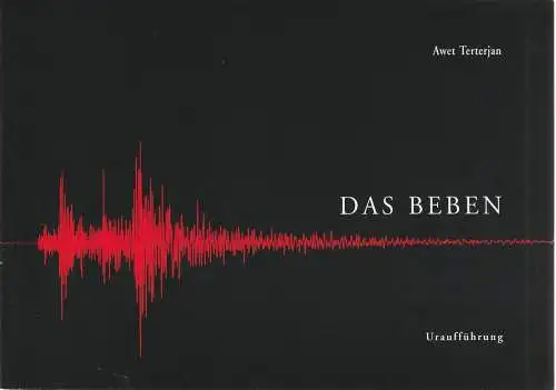 Staatstheater am Gärtnerplatz, Klaus Schultz, Konrad Kuhn: Programmheft zur Uraufführung Das Beben. Oper von Awet Terterjan 16. März 2003 Spielzeit 2002 / 2003 Heft 53 (18). 