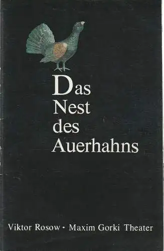 Maxim Gorki Theater, Albert Hetterle, Erika Köllinger, Werner Knispel: Programmheft Victor Rosow: Das Nest des Auerhahns. Premiere 16. Oktober 1981 Spielzeit 1981 / 82 Heft 1 (18). 