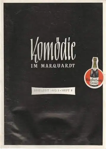 Junges Theater Stuttgart, Komödie am Marquardt, Albert E. Gläser: Programmheft Mein Sohn - der Herr Minister. Lustspiel von Andre Birabeau Spielzeit 1952 / 53 Heft Nr. 5 (18). 