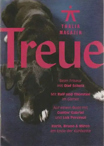 Thalia Theater Hamburg, Joachim Lux, Andreas Brüggmann, Fabian Hammerl, u.a: Programmheft Thalia Magazin Treue (18). 
