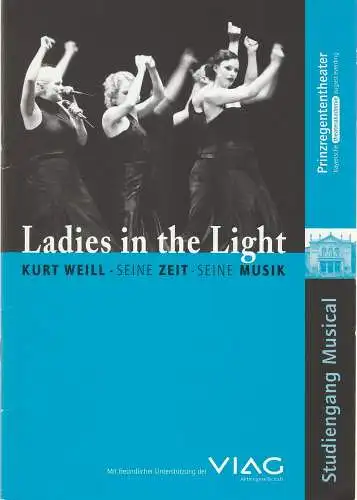 Bayerische Theaterakademie August Everding, Prinzregententheater, Michael Dorner: Programmheft Hall / Baumann:  Ladies in the Light. Kurt Weill - seine Zeit - seine Musik Premiere 18. Mai 2000 Prinzregententheater (18). 