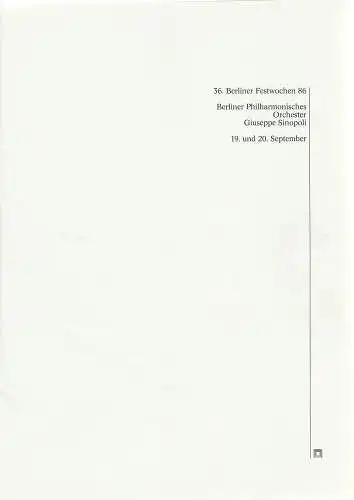 Berliner Festspiele GmbH, Ulrich Eckhardt, Bernd Krüger: Programmheft 36. Berliner Festwochen 1986 Berliner Philharmonisches Orchester Giuseppe Sinopoli 19. und 20. September (18). 