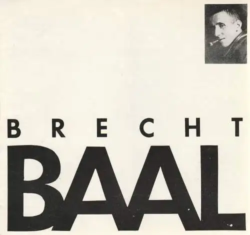 Hans-Otto-Theater Potsdam, Gero Hammer, Irmgard Mickisch: Programmheft Lebenslauf des Mannes Baal. Dramatische Biografie von Bertolt Brecht. Premiere 12. Juni 1988 Theater in der Zimmerstraße (18). 