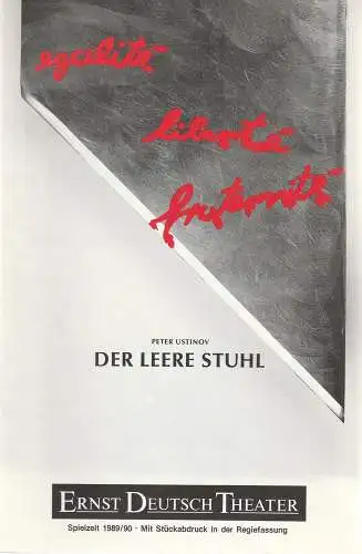 Ernst Deutsch Theater, Friedrich Schütter, Wolfgang Borchert, Merula Steinhardt-Unseld, Kerstin Ramcke: Programmheft Peter Ustinov: Der leere Stuhl Premiere 31. August 1989. Spielzeit 1989 / 90. Mit Stückabdruck in der Regiefassung (18). 