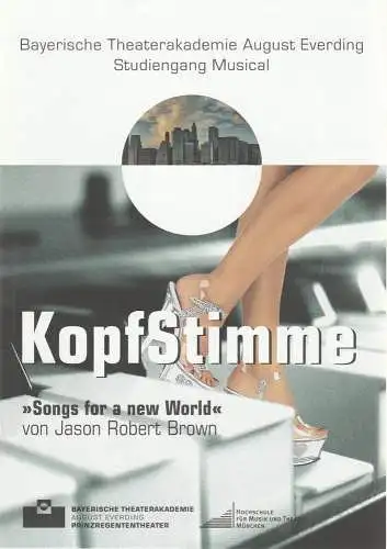 Bayerische Theaterakademie August Everding, Ursula Suwelack, Christof Wessling: Programmheft KopfStimme. Songs for a New World von Jason Robert Brown. Premiere 9. April 2008 Akademietheater im Prinzregententheater (18). 
