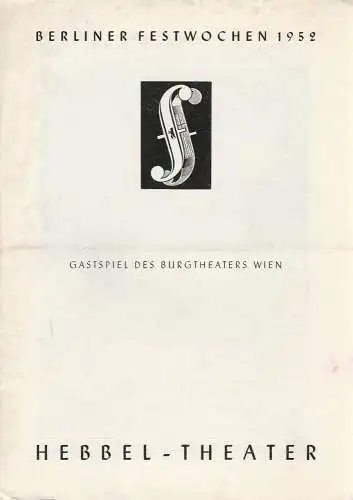 Berliner Festwochen 1952: Programmheft Johann Nestroy: Der Färber und sein Zwillingsbruder. Hebbel - Theater. Gastspiel des Burgtheaters Wien (18). 