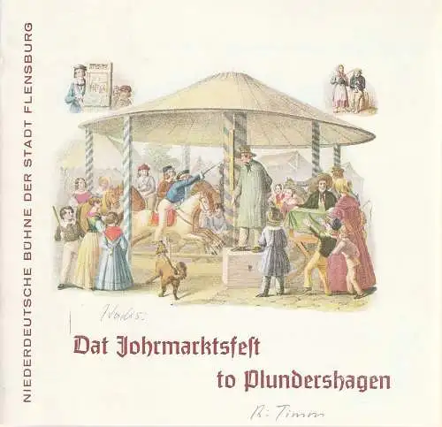 Niederdeutsche Bühne der Stadt Flensburg, Curt Timm, Manfred Hantelmann ( Fotos ): Programmheft Peter Hacks: Dat Johrmarktsfest to Plundershagen Spielzeit 1978 / 79 Heft 6 (18). 
