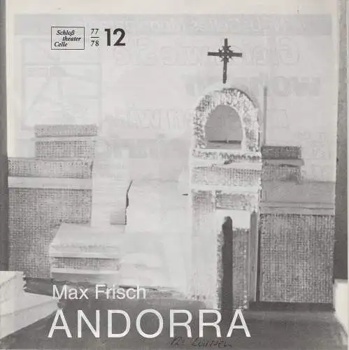 Schloßtheater Celle, Eberhard Johow, Thomas Uhrmann: Programmheft ANDORRA. Stück von Max Frisch. Spielzeit 1977 / 78 Heft 12 (18). 