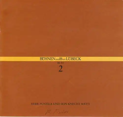 Bühnen der Hansestadt Lübeck, Hans Thoenies, hartwig Klaus: Programmheft Bertolt Brecht: Herr Puntila und sein Knecht Matti. Premiere 12. September 1980 Kammerspiele Spielzeit 1980 / 81 Heft 2 (18). 