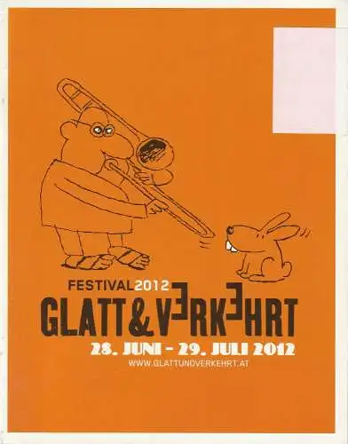 NÖ Festival GmbH: Programmheft Festival 2012 Glatt & Verkehrt 28. Juni -29. Juli 2012 (18). 