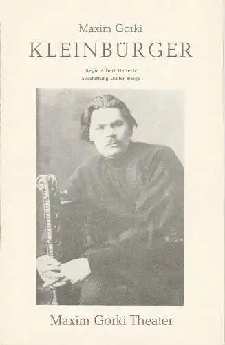 Maxim Gorki Theater, Albert Hetterle, Sylvia Marquardt, Michael Biedowicz ( Probenfotos ): Programmheft KLEINBÜRGER von Maxim Gorki. Premiere 3. und 5. November 1982 (18). 
