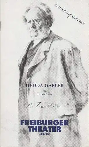 Freiburger Theater, Städtische Bühnen Freibung, Ulrich Brecht, Helmut Postel: Programmheft HEDDA GABLER. Schauspiel von Henrik Ibsen. Premiere 21. Februar 1987 Spielzeit 1986 / 87 (18). 