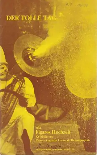 Nationaltheater Mannheim, Arnold Petersen, Ursula Rühle: Programmheft Der tolle Tag oder Figaros Hochzeit Premiere 15. Dezember 1976 Spielzeit 1976 / 77 Nr. 9 (18). 