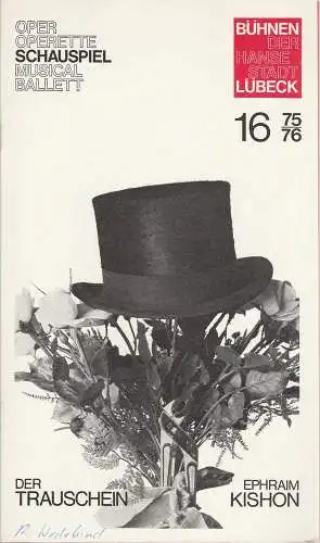 Bühnen der Hansestadt Lübeck, Karl Vibach, Ronald F. Stürzebecher, Herbert Jäger ( Fotos ): Programmheft Ephraim Kishon: DER TRAUSCHEIN Spielzeit 1975 / 76 Heft 16 (18). 