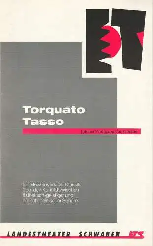 Landestheater Schwaben LTS, Norbert Hilchenbach, Susanne Neuhoff: Programmheft TORQUATO TASSO von Johann Wolfgang von Goethe. Premiere 27. Februar 1993 Spielzeit 1992 / 93 Heft 8 (18). 