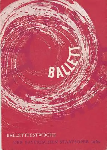 Bayerische Staatsoper, Hermann Frieß: Programmheft THE SLEEPING BEAUTY ( Dornröschen ) 13. Juni 1962 Ballettfestwoche der Bayerischen Staatsoper 1962 Spielzeit 1961 / 62 Heft 9 (18). 