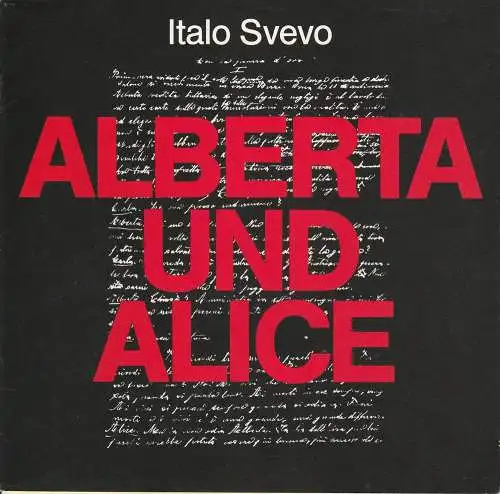Niedersächsische Staatstheater Hannover, Alexander May, Rainer Lewandowski: Programmheft ALBERTA UND ALICE von Italo Svevo. Premiere 16. Januar 1987 Ballhof (18). 