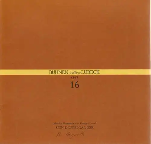 Bühnen der Hansestadt Lübeck, Hans Thoenies, Walter Hollender: Programmheft Maurice Hennequin, Georges Duval SEIN DOPPELGÄNGER Premiere 21. April 1984 Kammerspiele Spielzeit 1983 / 84 Heft 16 (18). 