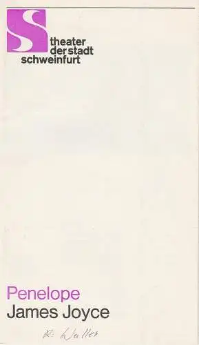 Theater der Stadt Schweinfurt, Günther Fuhrmann: Programmheft PENELOPE. Molly Blooms Monolog aus dem letzten Kapitel Ulysses von James Joyce 28. September 1989 Spielzeit 1989 / 90 Heft 2 (18). 