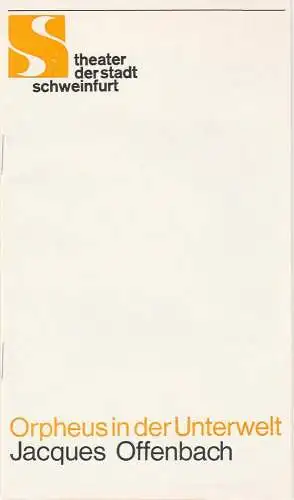 Theater der Stadt Schweinfurt, Günther Fuhrmann: Programmheft Orpheus in der Unterwelt. Operette von Jacques Offenbach 16. Dezember 1981 Spielzeit 1981 / 82 Heft 10 (18). 