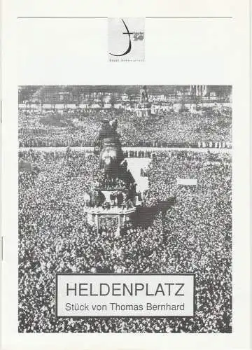 Theater der Stadt Schweinfurt, Rüdiger R. Nenzel: Programmheft HELDENPLATZ. Stück von Thomas Bernhhard 27. Januar 1998 Spielzeit 1997 / 98 Heft 10 (18). 