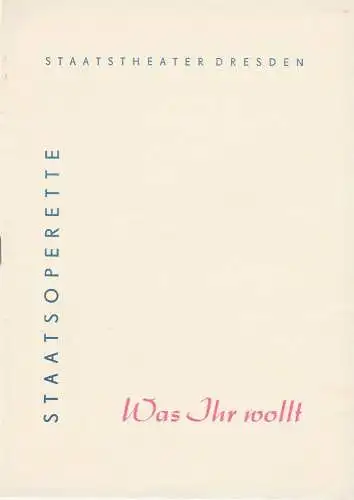 Staatstheater Dresden, Gerd-Michael Henneberg, Staatsoperette, Fritz Steiner, Rosemarie Dietrich: Programmheft WAS IHR WOLLT. Musical nach der Komödie von William Shakespeare Premiere 4. Juni 1964 Spielzeit 1963 / 64 Heft 6 (18). 