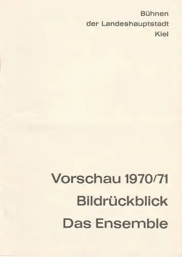 Bühnen der Landeshauptstadt Kiel, Joachim Klaiber, Mario Krüger, Klaus Zehelein, Hartmut Idzko: Vorschau 1970 / 71 Bildrückblick Das Ensemble Spielzeitheft (18). 