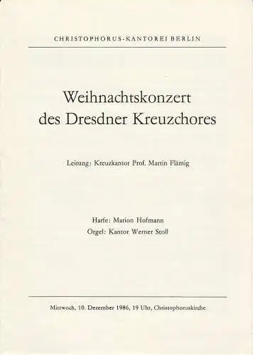 Christophorus-Kantorei Berlin: Programmheft Weihnachtskonzert des Dresdner Kreuzchores Mitwoch 10. Dezember 1986 Christophoruskirche (18). 