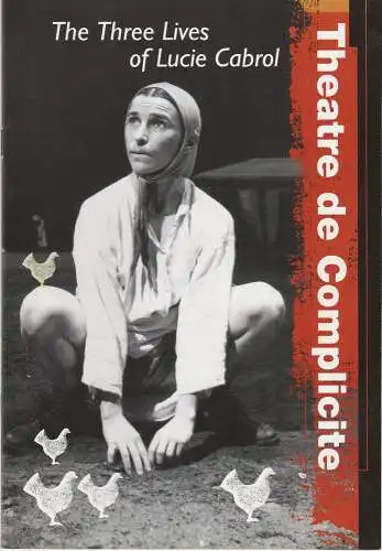 Theatre de Complicite London: Programmheft The Three Lives of Lucie Cabrol Gastspiel im Prinzregententheater 1995 (18). 