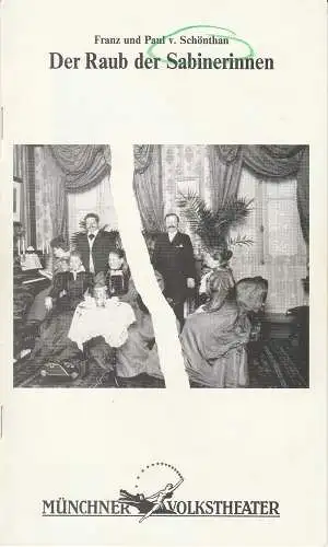 Münchner Volkstheater, Ruth Drexel, Helmar von Hanstein, Gabi Heller, Stefan von Schoen: Programmheft von Schönthan: Der Raub der Sabinerinnen. Premiere 24. Juli 1992 Spielzeit 1991 / 92 Heft 7 (18). 