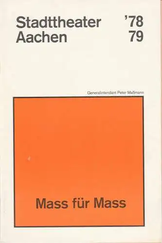 Stadttheater Aachen, Peter Maßmann: Programmheft William Shakespeare: Mass für Mass. Premiere 20. April 1979 Spielzeit 1978 / 79 Heft 18 (18). 